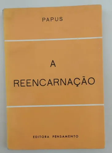 A Reencarnação - Papus