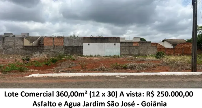 Leia a descrição: Lote Comercial 360,00m² (Asfalto e Agua) Jardim São José