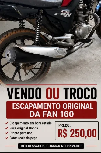 VENDO OU TROCO ESCAPAMENTO ORIGINAL HONDA FAN160  Escapamento em bom estado, $250,00 