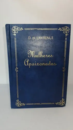 Livro Mulheres Apaixonadas - D. H. Lawrence