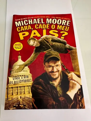 Livro "Cara, cadê meu País" Michael Moore