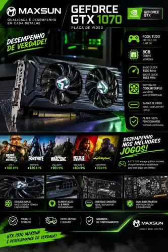 ? Placa de Vídeo GTX 1070 Maxsun 8GB - Roda Tudo! ?