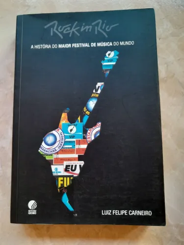 Livro Rock In Rio Luiz Felipe Carneiro - Excelente estado