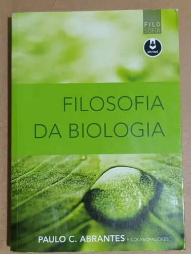 Livro "Filosofia da Biologia - Editora Artmed