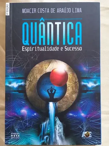 Quântica Espiritualidade e Sucesso 