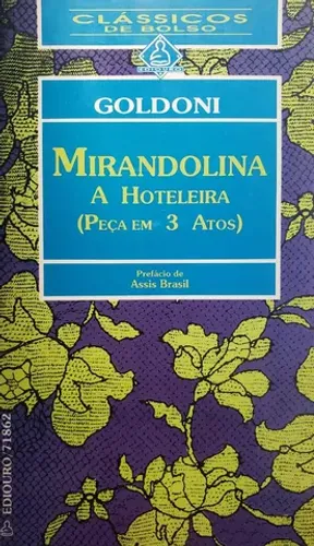 Mirandolina, a Hoteleira (Peça em 3 Atos), de Carlo Goldoni