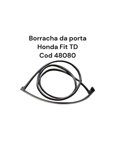Borracha Da Porta Honda Fit Td Cod 48080