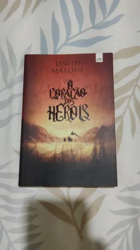 Livro "O coração dos heróis", de David Malouf