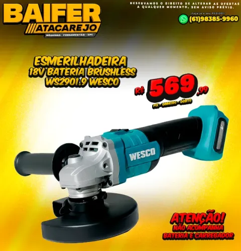 Esmerilhadeira 18v Bateria Brushless Ws2901.9 Wesco