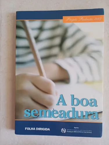 Livro 'A boa semeadura' - Projeto Redação 2007