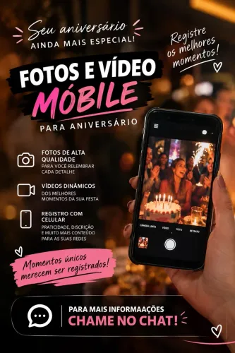 FOTOS E VÍDEOS MOBILE PARA ANIVERSÁRIOS