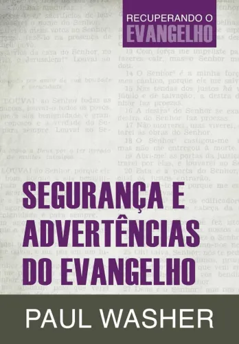 2 Livros Segurança e advertências do evangelho (Recuperando o Evangelho e O poder do Evang