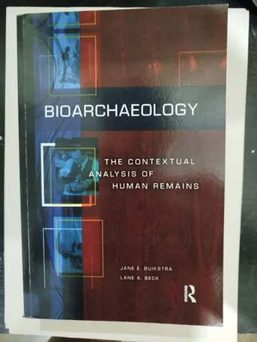 Livro - BIOARCHEOLOGY - The contextual analysis of human remains - IMPORTADO E NOVO