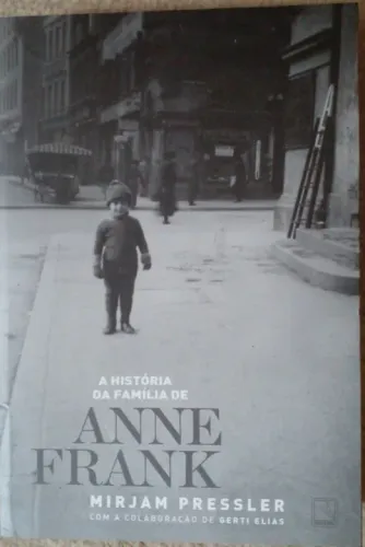 A História da Família de Anne Frank