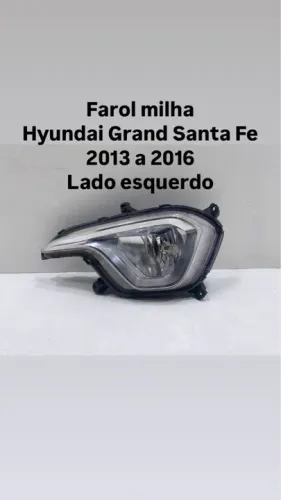 Farol de milha Grand Santa Fé ano 2013 a 2016 lado esquerdo