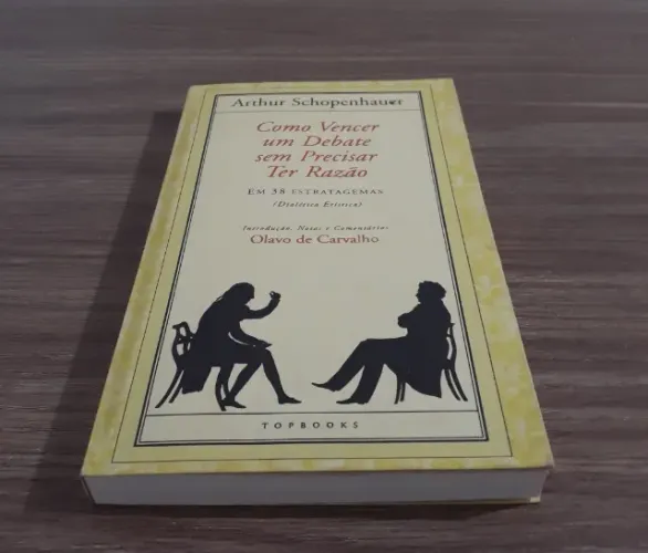 Como vencer um debate sem precisar ter razão, Arthur Schopenhauer