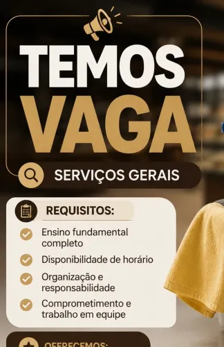 Vaga para serviços Gerais , Vaga pra Balconista 