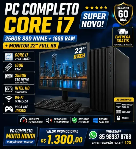 PC COMPLETO CORE I7 + 256GB SSD nvme + 16GB + MONITOR 22" <br>SUPER NOVO !