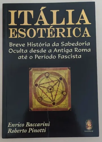 Itália Esotérica - Enrico Baccarini e Roberto Pinotti