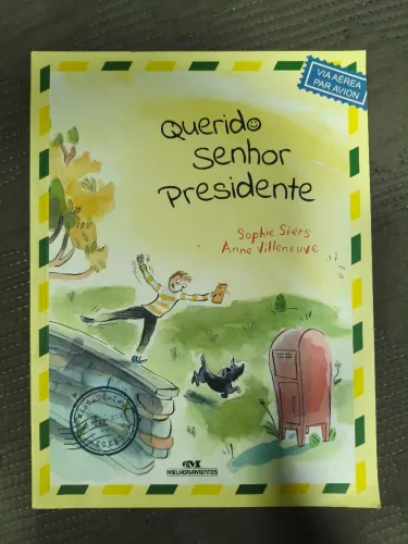 Querido Senhor Presidente - Sophie Siers