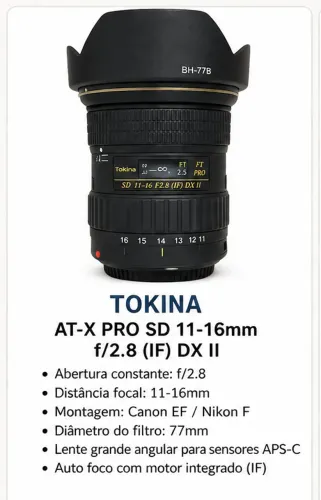 Tokina AT-X PRO SD 11-16mm f/2.8 DX II - Grande Angular Profissional para Canon