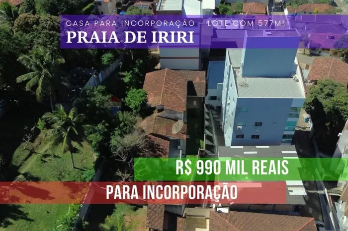 Terreno à venda em Iriri Potencial para Incorporação - 577 m² a 450m da Praia da Areia Pr