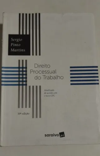 Direito Processual do Trabalho - Sergio Martins Pinto - 2017