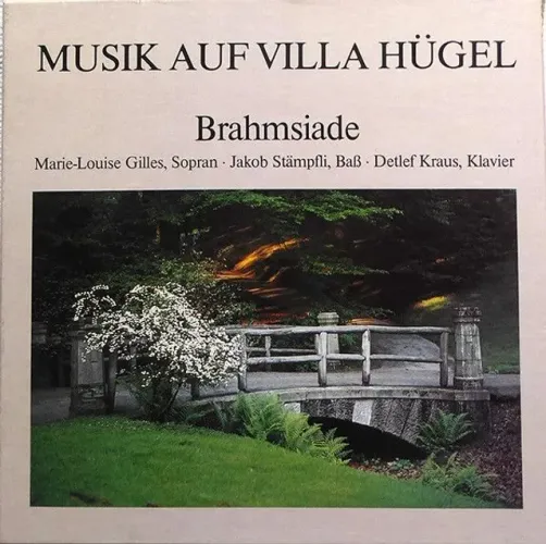 LP - Marie-Louise Gilles, Jakob Stämpfli, Detlef Kraus - Brahmsiade Classico
