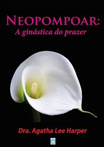 Livro Pompoar: A Ginástica feminina do Pompoarismo
