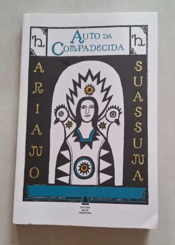 Livro Auto Da Compadecida - Ariano Suassuna / Ed. Nova Fronteira - Ótimo Estado !!!