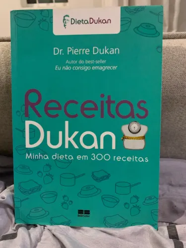 Receitas Dukan: Minha dieta em 300 receitas: Minha dieta em 300 receitas