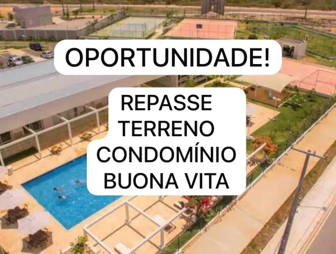 REPASSE DE TERRENO CONDOMÍNIO BUONA VITA! OPORTUNIDADE!