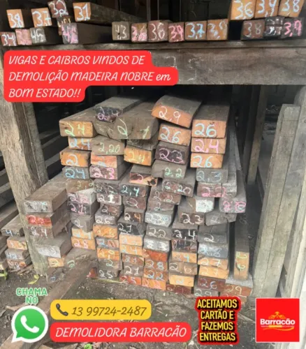 Vigas e Caibros / Madeiras Nobre em Geral Vindas de Demolição!