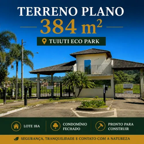 Terreno Plano 384 m² | Tuiuti Eco Park | Condomínio Fechado | Pronto para Construir