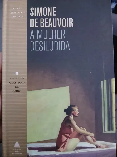 A mulher desiludida Simone de Beauvoir 