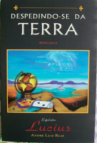 Livro "Despedindo-se da Terra" - André Luiz Ruiz | Oportunidade!