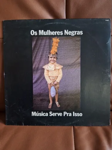 Os Mulheres Negras - Música Serve Pra Isso (Disco de Vinil)