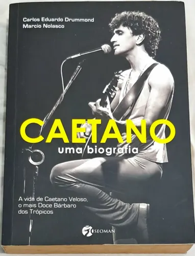 Livro Caetano: Uma Biografia com Autógrafo dos Autores