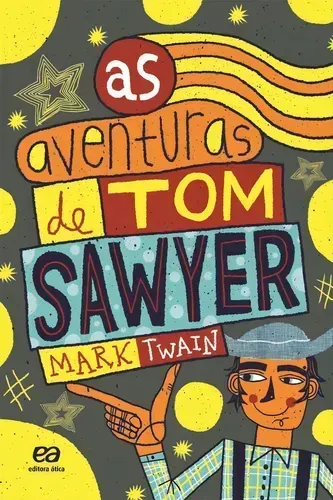 As aventuras de Tom Sawyer, de Twain, Mark. Editorial Ática