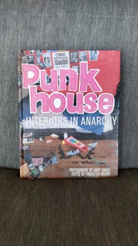 Punk House: Interiors in Anarchy