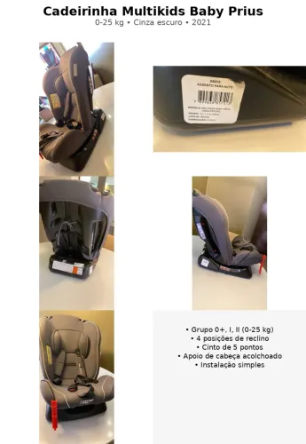 CADEIRINHA MULTIKIDS BABY PRIUS 0 a 25 kg | R$ 300