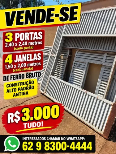 3 portas e 4 janelas ferro bruto, construção alto padrao antiga