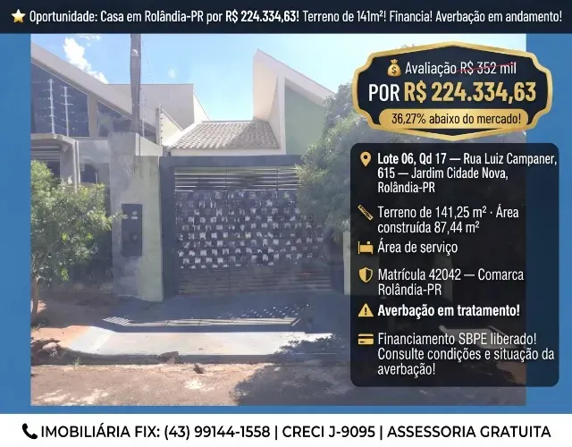 Oportunidade: Casa em Rolândia-PR por R$ 224.334,63! Financia!