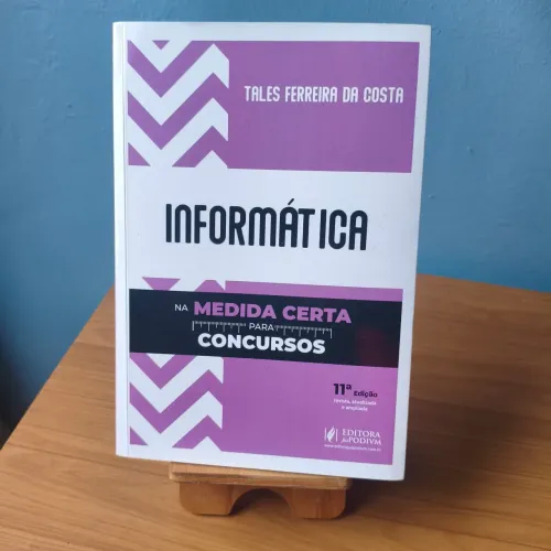 Informática na medida certa para concursos - 11° edição 