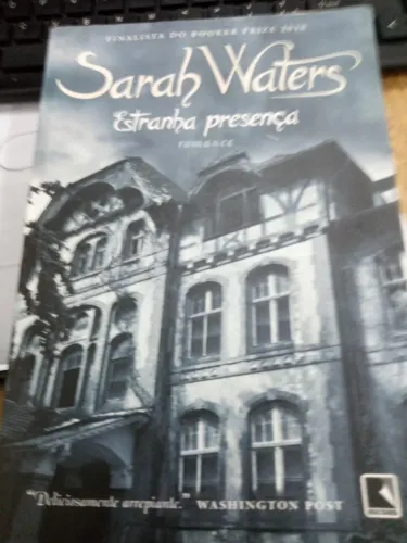 Livro Estranha Presença Sarah Waters