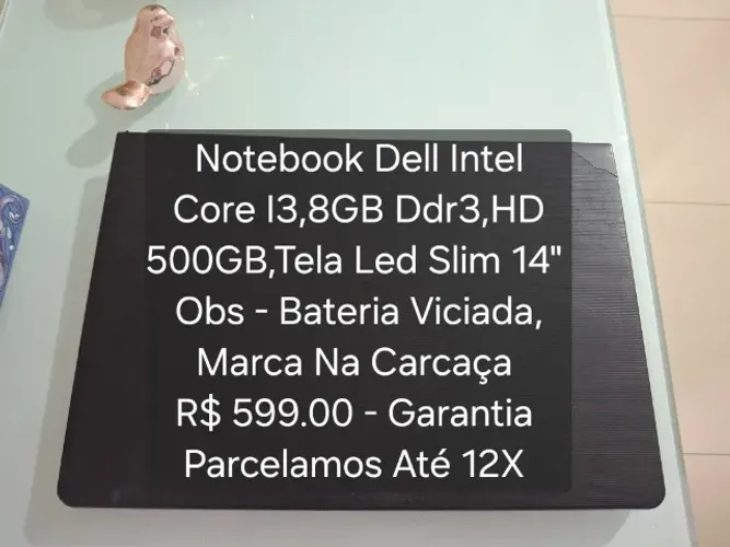 Notebook Dell Intel Core I3,8GB DDr3,HD 500Gb ,Bateria Viciada - Garantia.