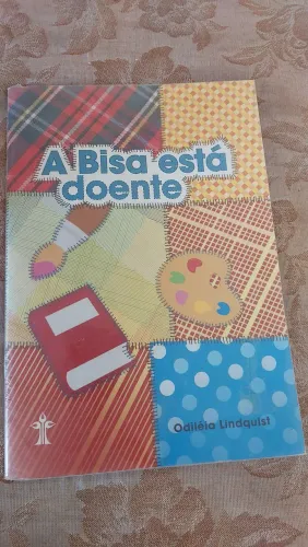 Livro - A Bisa Está Doente - Paradidático - Colégio Adventista