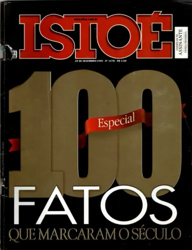 Revista ISTOÉ - edição 1578 - Especial - "100 Fatos que marcaram o século"