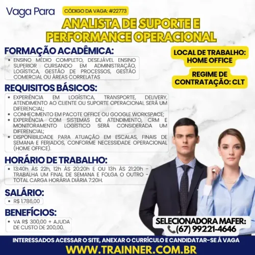 OPORTUNIDADE PARA ANALISTA DE SUPORTE E PERFOMANCE OPERACIONAL