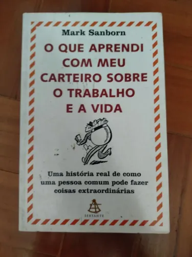 Livro O que aprendi com meu carteiro sobre trabalho e a vida